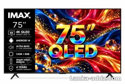 IMAX (JAPAN) 75" QLED 4K UHD HDR Smart Android 14 TV, Companionship in Colombo, Sri Lanka